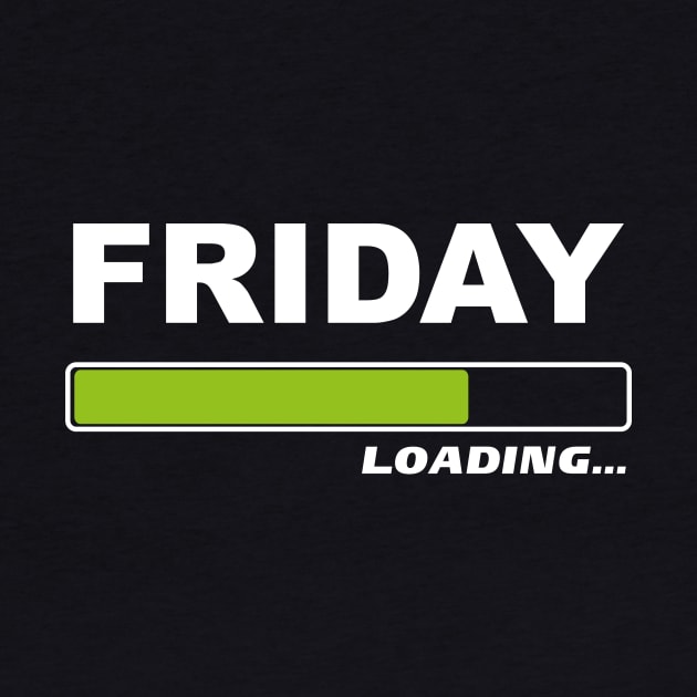 Friday Loading - Loading Load Bar Weekend by Shirtbubble